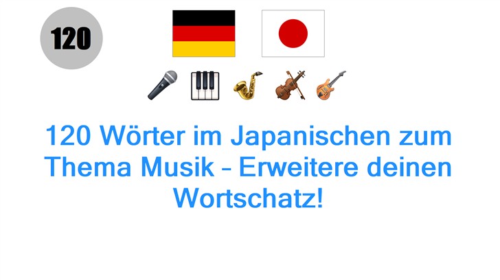 120 Wörter im Japanischen zum Thema Musik – Erweitere deinen Wortschatz!